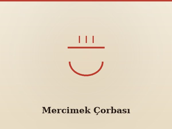 Mercimek Çorbası